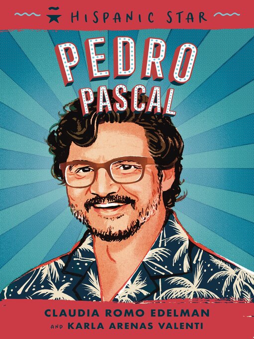 Title details for Pedro Pascal by Claudia Romo Edelman - Available